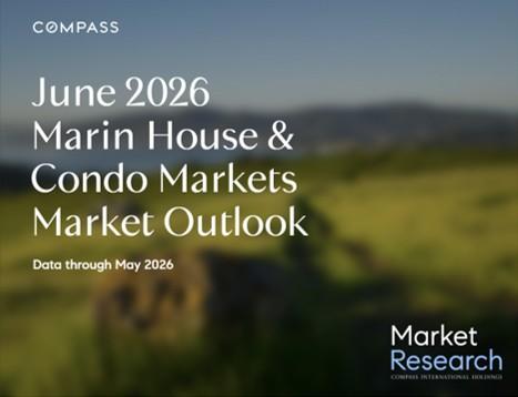 June 2026 Marin House & Condo Markets Outlook 